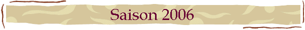 Saison 2006