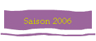 Saison 2006