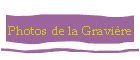 Photos de la Gravire